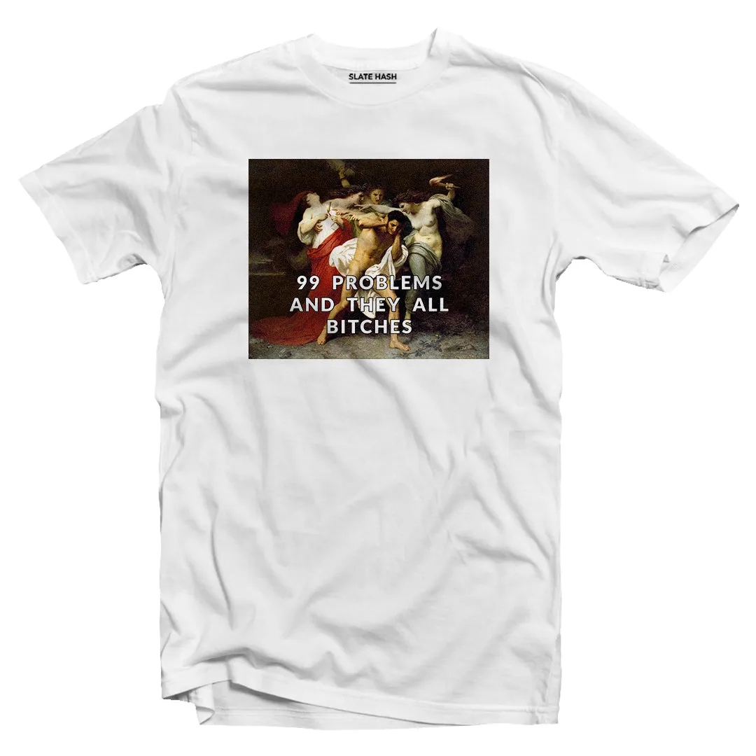 99 Problems T-shirt
